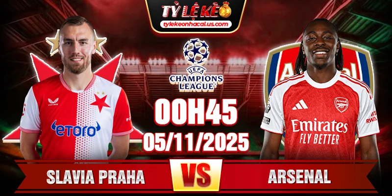 Soi Kèo Slavia Praha Vs Arsenal 00h45 5/11 Champions League 2025/26 1 Slavia Praha Vs Arsenal 00h45 5_11 Champions League 2025_26
